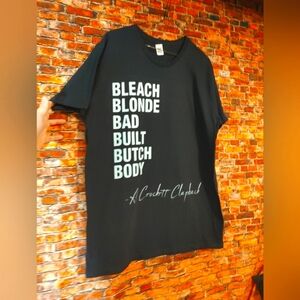 Bleach Blonde Bad Built Butch Body Tee Shirt Gift Unisex T-Shirt Size Large New